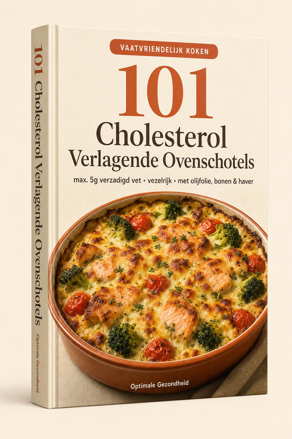 101 Cholesterol Verlagende Ovenschotels — vaatvriendelijk kookboek